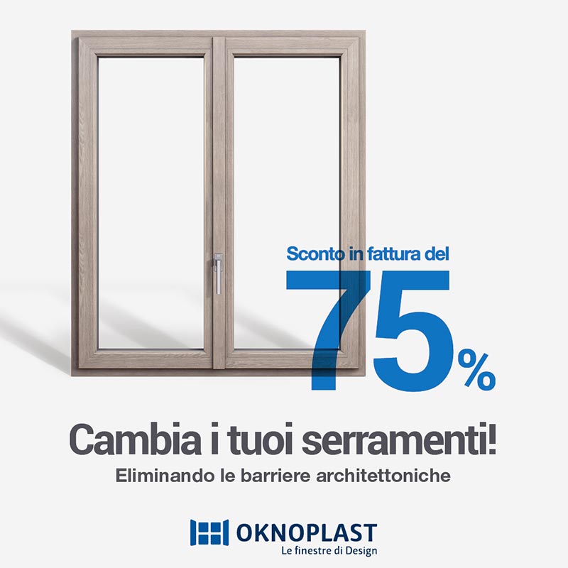 Sconto in Fattura del 75% Rendi la tua casa accessibile con Oknoplast